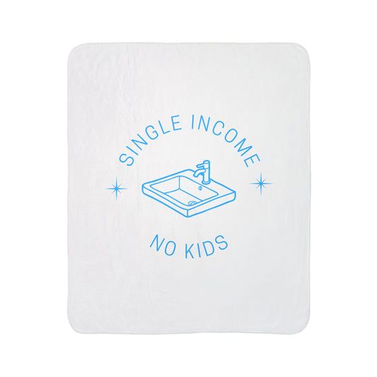 Single Income No Kids Fleece Sherpa Blanket